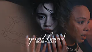 rose + lissa | 𝒔𝒑𝒊𝒓𝒊𝒕 𝒃𝒐𝒖𝒏𝒅