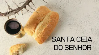 SANTA CEIA DO SENHOR