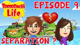 TOMODACHI LIFE Episode 9 FR Nintendo 3DS - GUILLAUME et KIM SE SÉPARENT ?