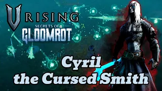 V Rising Boss Guide: Cyril the Cursed Smith