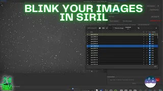 Blinking Multiple Images with Siril for Analysis of Bad Data