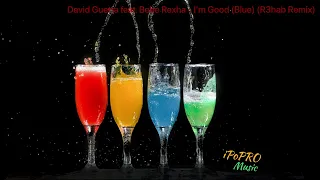 David Guetta feat. Bebe Rexha - I'm Good (Blue) (FRHAD Remix)