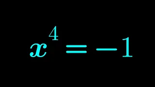 Quartic Equation | x⁴=-1