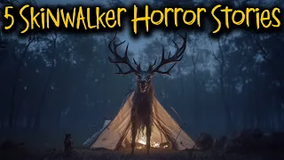 5 Scary SKINWALKER Stories That Make You Sleep With The Lights On | Skinwalker Horror Stories