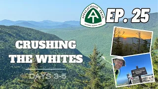 AT Thru Hike - White Mountains Day 3 -5  - Episode 25