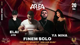 AREA SHOW ELAI X FINEM X SOLO X YA NINA