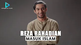 KISAH MUALAF: ALASAN SEDERHANA REZA RAHADIAN MASUK ISLAM