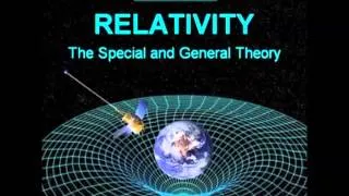 Relativity: The Special and General Theory (FULL Audiobook) by Albert Einstein - part 1/2