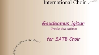 Gaudeamus igitur (Graduation anthem) - for SATB choir (choral parts)