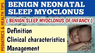Benign Neonatal Sleep Myoclonus (BNSM) Symptoms Diagnosis and Treatment