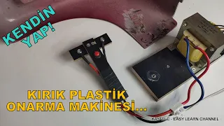 Kırık Plastik Onarma Makinesi Yaptık Eski Ups Trafosundan - Kendin yap!...