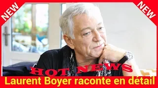 Laurent Boyer raconte en détail le terrible accident de voiture dans lequel il a failli mourir