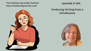 Producing Writing from a Zettelkasten