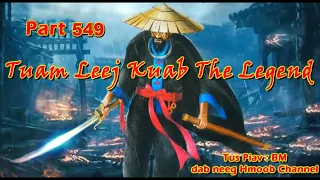 Tuam Leej Kuab The Hmong Shaman Warrior (Part 549)