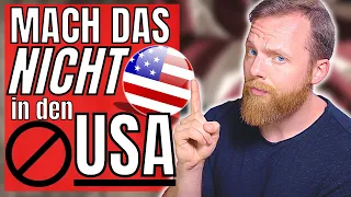 17 things you shouldn't do in the USA (German language video - advanced)