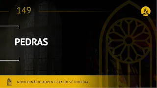 Novo Hinário Adventista • Hino 149 • Pedras • (Lyrics)