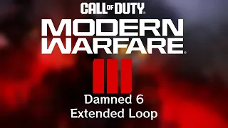 Call of Duty: Modern Warfare III Soundtrack - Damned 6 (Extended Loop)