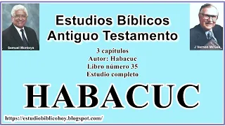 35. HABACUC│ 📖 Estudio completo │ A Través de la Biblia │ J Vernon McGee - Samuel Montoya