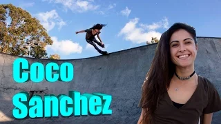 A SESSION WITH PRO GIRL SKATER - COCO SANCHEZ