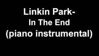 Linkin Park - In the end (piano instrumental)