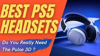 The Best PS5 Headsets For 2021 [Do You Really Need The Pulse 3D?]