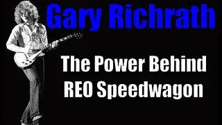 REO Speedwagon Guitarist Gary Richrath  (Documentary)