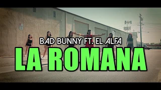 LA ROMANA  Feat. El Alfa - Bad Bunny (Coreografía ZUMBA) / LALO MARIN