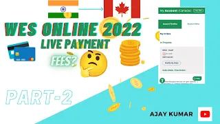 How to apply for WES Canada 2023? | Part -2 | Fees Required? | Live Payment Online | Use Credit Card