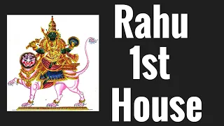 Rahu (North Node) in First House (Rahu 1st House)