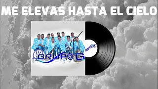 Grupo G - Me Elevas Hasta El Cielo (Audio Oficial)