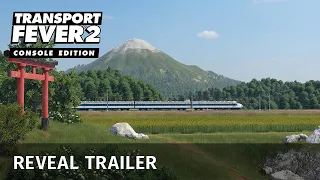 Transport Fever 2: Console Edition - Reveal Trailer