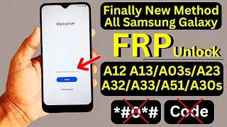 All Samsung A12/A13/A03s/A30s/A32/A33/A51/A23 FRP BYPASS | Google Account Unlock No TalkBack No Adb