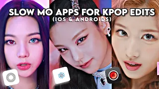kpop slow mo apps for editing (ios & androids)