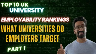 Top 10 UK Universities Employability Ranking |Do employers target Universities  മാറ്റം അനിവാര്യം