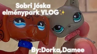 Sobri Jóska élménypark VLOG By:Dorka,Damee ✨ (LEÍRÁS!!!)