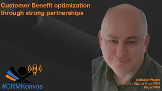 Customer Benefit optimization through strong partnerships