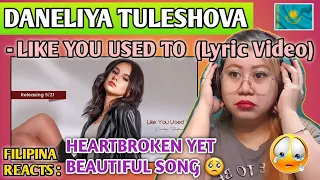 DANELIYA TULESHOVA - LIKE YOU USED TO (Lyric Video) || FILIPINA REACTS