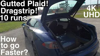 Gutted Plaid at Dragstrip! Quicker ETs? How to go Faster? 10 Runs in 4K UHD!
