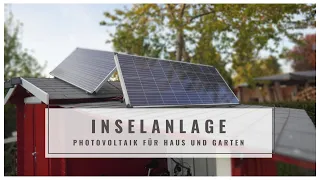 Solar-Inselanlage für Heim & Garten | Photovoltaik | Hobbyfamilie