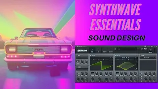 Synthwave Essentials Part 2 - Lead/Pad Sound Design - Serum Tutorial
