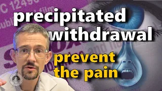 Preventing The Pain of Precipitated Withdrawal from Suboxone