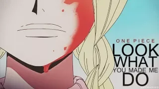 [One Piece AMV] - LOOK WHAT YOU MADE ME DO | Girls