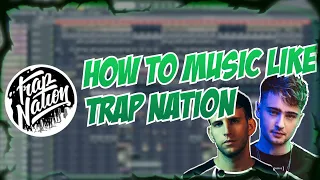 How to music like Trap Nation