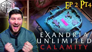 NEW CRITTER REACTION | Exandria Unlimited : Calamity Episode 2 Part 4| Critical Role