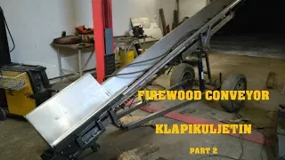 Firewood Conveyor Part 2. Klapikuljetin 2. osa