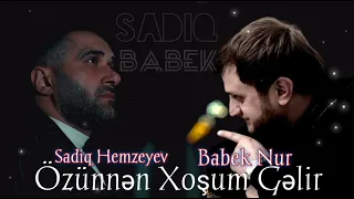 Sadiq Hemzeyev ft Babek Nur - Ozunnen Xosum Gelir 2023 [ Official Audio ]