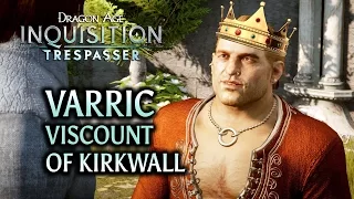 Dragon Age: Inquisition - Trespasser DLC - Varric the Viscount of Kirkwall