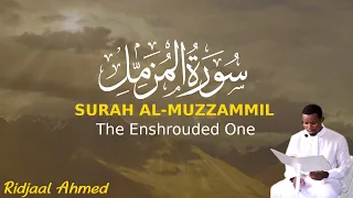 Surah Al-Muzzammil | سورة المزمل | Ridjaal Ahmed