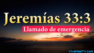 🔥 Llamado de emergencia | Jeremias 33:3