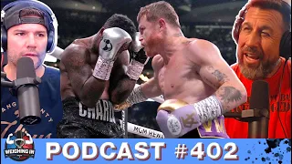 CANELO DEF. CHARLO, BRADY VS GASTELUM ANNOUNCED, BIG JOHN/TIM KENNEDY X EXCHANGE | #402